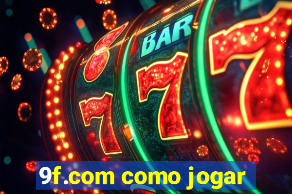 9f.com como jogar